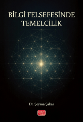 Bilgi Felsefesinde Temelcilik - 1