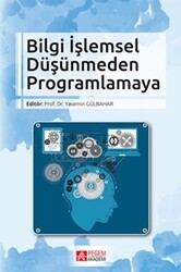 Bilgi İşlemsel Düşünmeden Programlamaya - Pegem Akademi Yayıncılık