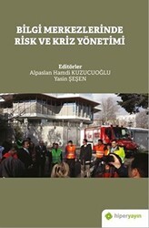 Bilgi Merkezlerinde Risk ve Kriz Yönetimi - Hiperlink Yayınları