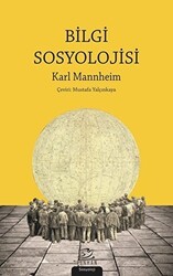 Bilgi Sosyolojisi - Pinhan Yayıncılık
