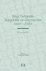 Bilgi Tarihinde Sürgünler ve Göçmenler 1500 - 2000 - 1