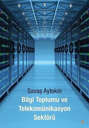 Bilgi Toplumu ve Telekomünikasyon Sektörü - Cinius Yayınları