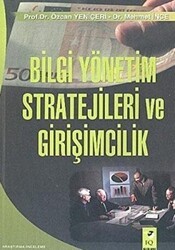 Bilgi Yönetim Stratejileri Ve Girişimcilik - IQ Kültür Sanat Yayıncılık