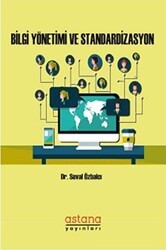 Bilgi Yönetimi ve Standardizasyon - Astana Yayınları