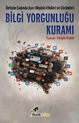 Bilgi Yorgunluğu Kuramı - Bookarion Yayıncılık