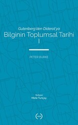 Bilginin Toplumsal Tarihi 1 - Islık Yayınları