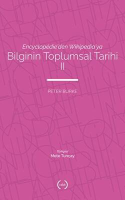 Bilginin Toplumsal Tarihi 2 - 1