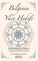 Bilginin Yüce Hedefi - Mitra Yayınları