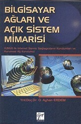 Bilgisayar Ağları ve Açık Sistem Mimarisi - Gazi Kitabevi