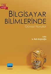 Bilgisayar Bilimlerinde Güncel Konular - Nobel Akademik Yayıncılık