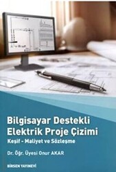 Bilgisayar Destekli Elektrik Proje Çizimi - Birsen Yayınevi