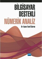 Bilgisayar Destekli Nümerik Analiz - Nobel Akademik Yayıncılık