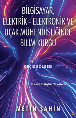 Bilgisayar, Elektrik – Elektronik ve Uçak Mühendisliğinde Bilim Kurgu - 1