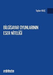 Bilgisayar Oyunlarının Eser Niteliği - On İki Levha Yayınları