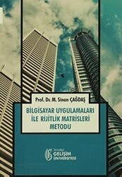 Bilgisayar Uygulamaları ile Rijitlik Matrisleri Metodu - İstanbul Gelişim Üniversitesi Yayınları