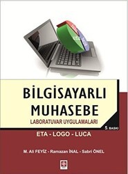 Bilgisayarlı Muhasebe Laboratuvar Uygulamaları - Ekin Basım Yayın