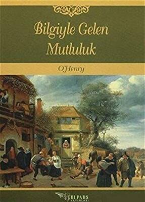 Bilgiyle Gelen Mutluluk - 1