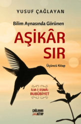 Bilim Aynasında Görünen Aşikâr Sır - Çağlayan Kitap