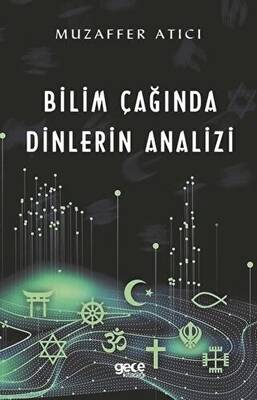 Bilim Çağında Dinlerin Analizi - 1