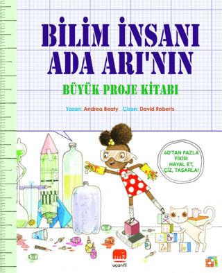Bilim İnsanı Ada Arı’nın Büyük Proje Kitabı - 1