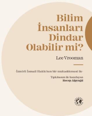 Bilim İnsanları Dindar Olabilir mi? - 1