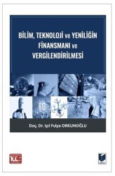 Bilim, Teknoloji ve Yeniliğin Finansmanı ve Vergilendirilmesi - Adalet Yayınevi