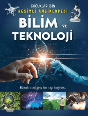 Bilim ve Teknoloji - Çocuklar İçin Resimli Ansiklopedi - 1