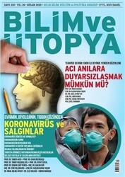 Bilim ve Ütopya Dergi Sayı: 310 Nisan 2020 - Bilim ve Ütopya Dergisi Yayınları