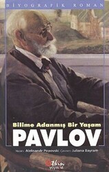 Bilime Adanmış Bir Yaşam : Pavlov - Etkin Yayınevi