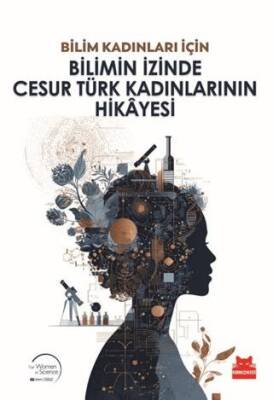 Bilimin İzinde Cesur Türk Kadınlarının Hikayesi - 1