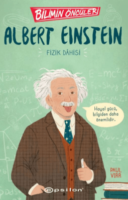 Bilimin Öncüleri: Albert Einstein Fizik Dahisi - 1