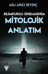 Bilimkurgu Sinemasında Mitolojik Anlatım - Urzeni Yayıncılık