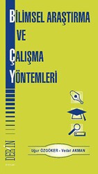 Bilimsel Araştırma ve Çalışma Yöntemleri - Derin Yayınları