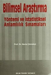 Bilimsel Araştırma Yöntemi ve İstatistiksel Anlamlılık Sınamaları - Bilim Teknik Yayınevi