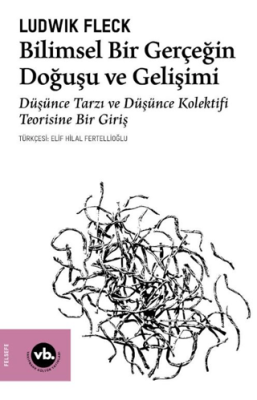 Bilimsel Bir Gerçeğin Doğuşu ve Gelişimi - 1