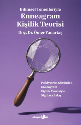 Bilimsel Temelleriyle Enneagram Kişilik Teorisi - 1