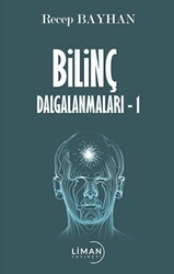 Bilinç Dalgalanmaları -1 - Liman Yayınevi