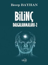 Bilinç Dalgalanmaları 2 - Liman Yayınevi