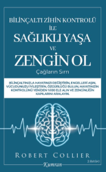 Bilinçaltı Zihin Kontrolü İle Sağlıklı Yaşa ve Zengin Ol - Kumran Yayınları