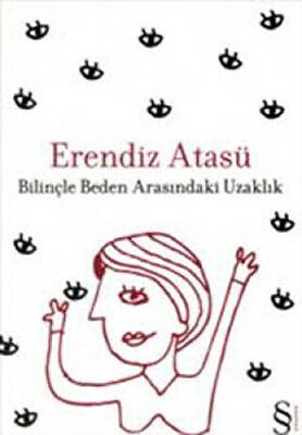 Bilinçle Beden Arasındaki Uzaklık - 1
