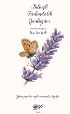 Bilinçli Farkındalık Günlüğüm - 1