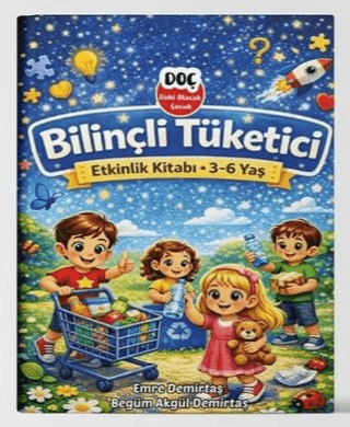 Bilinçli Tüketici - Etkinlik Kitabı 3 - 6 Yaş - 1