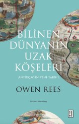Bilinen Dünyanın Uzak Köşeleri - Ketebe Yayınları