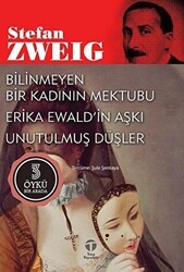 Bilinmeyen Bir Kadının Mektubu Erika Ewald’in Aşkı Unutulmuş Düşler - Tema Yayınları
