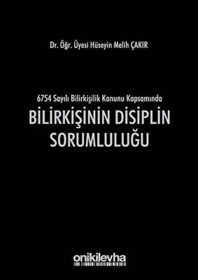 Bilirkişinin Disiplin Sorumluluğu - 1