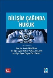Bilişim Çağında Hukuk - Adalet Yayınevi