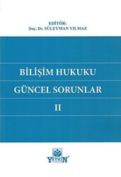 Bilişim Hukuku Güncel Sorunlar II - Yetkin Yayınları