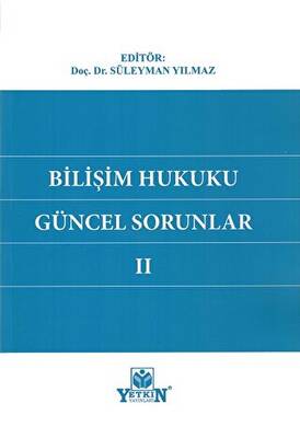 Bilişim Hukuku Güncel Sorunlar II - 1