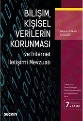 Bilişim, Kişisel Verilerin Korunması ve İnternet İletişimi Mevzuatı - Seçkin Yayıncılık