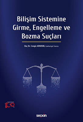 Bilişim Sistemine Girme, Engelleme ve Bozma Suçları - 1